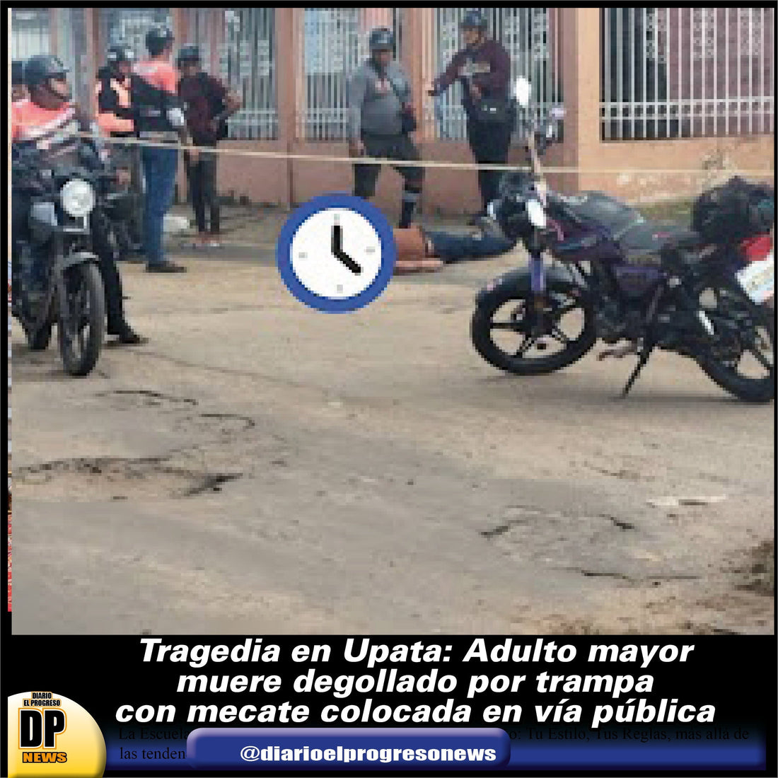Tragedia en Upata: Adulto mayor muere degollado por trampa con mecate colocada en vía pública