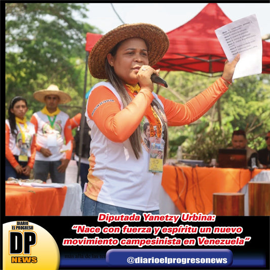 Diputada Yanetzy Urbina: “Nace con fuerza y espíritu un nuevo movimiento campesinista en Venezuela”