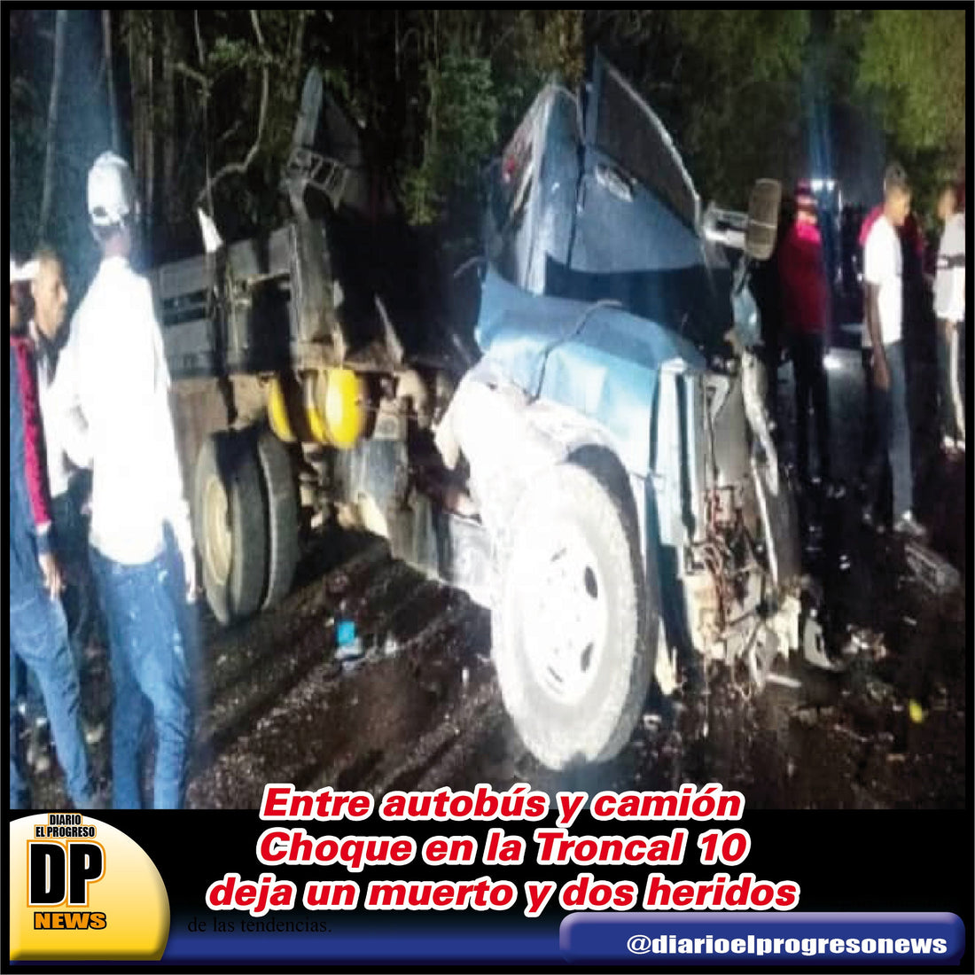 Choque en la Troncal 10  Deja un muerto y dos heridos