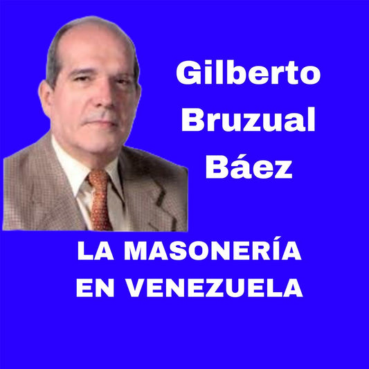 LA MASONERÍA EN VENEZUELA