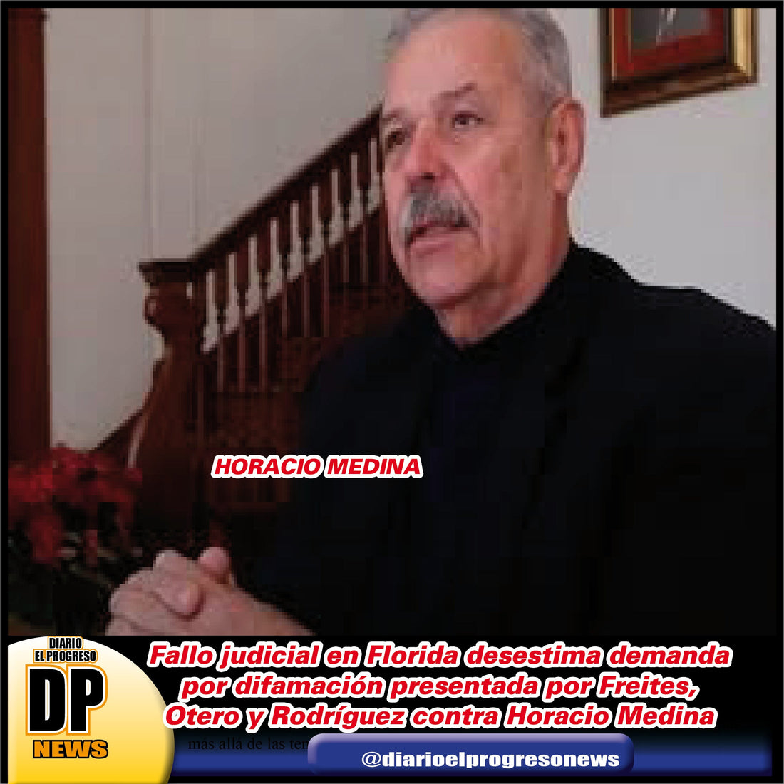 Fallo judicial en Florida desestima demanda por difamación presentada por Freites, Otero y Rodríguez contra Horacio Medina
