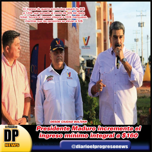 Presidente Maduro incrementa el ingreso mínimo integral a $160