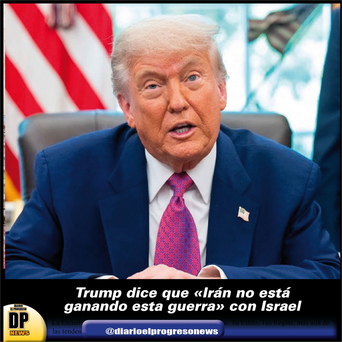 Trump dice que «Irán no está ganando esta guerra» con Israel