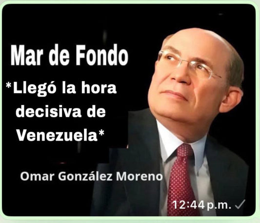 Llegó la hora decisiva de Venezuela                   Por Omar González Moreno