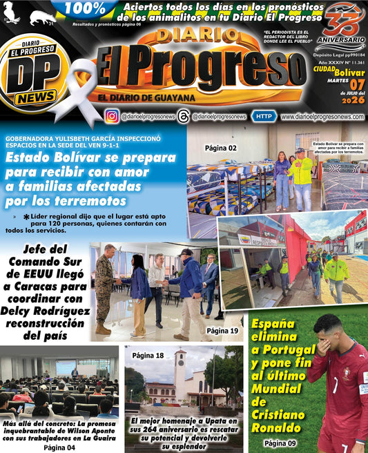 TITULARES DIARIO EL PROGRESO  EDICIÓN MARTES 07 DE JULIO DE 2026