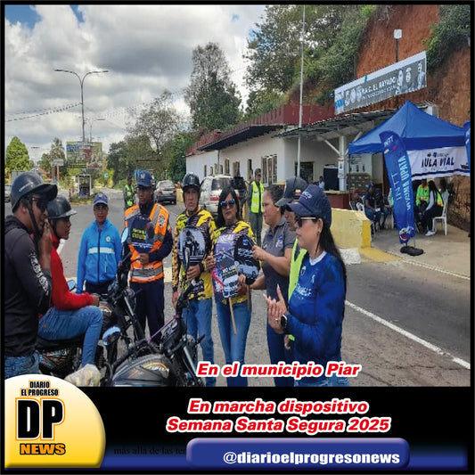 En el municipio Piar  En marcha dispositivo  Semana Santa Segura 2025