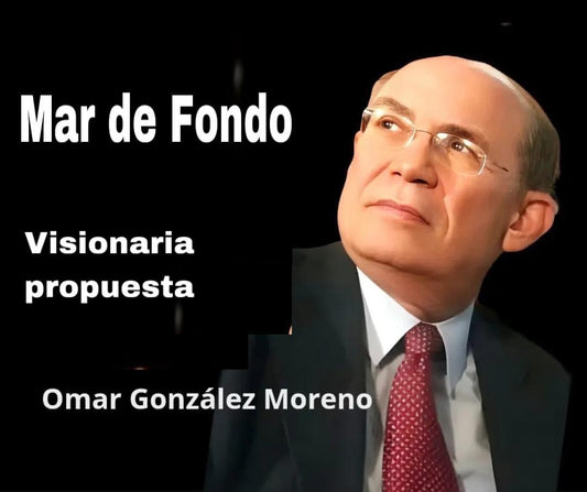 Visionaria propuesta                   Por  Omar González Moreno
