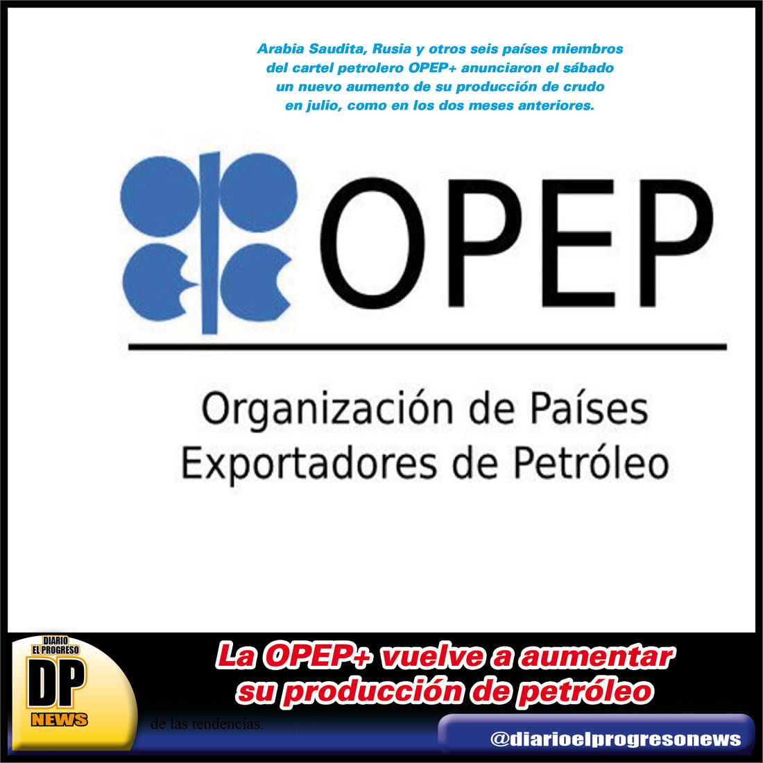 La OPEP+ vuelve a aumentar su producción de petróleo